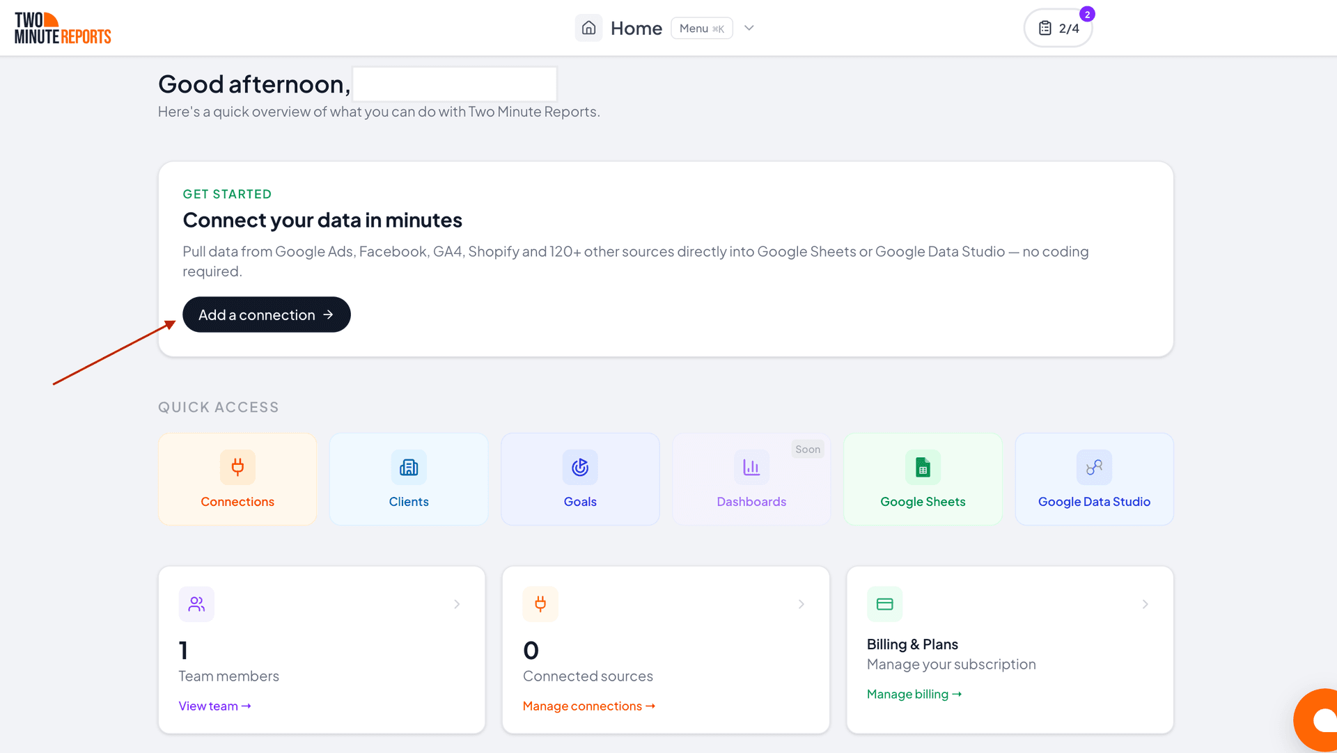 Create a new connection by clicking on add a connection in the Two Minute Reports Hub