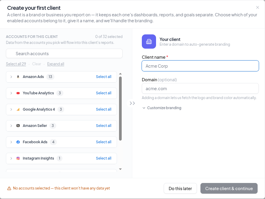 The Create your first client dialog: the accounts for the client on the left, the client name and domain on the right